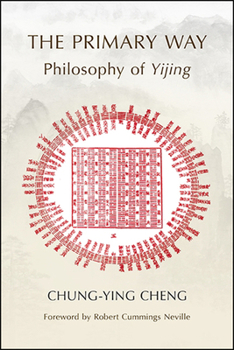 Paperback The Primary Way: Philosophy of Yijing Book