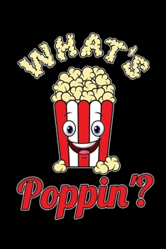 What's Poppin?: Popcorn Vintage Retro Funny Movie Theatre Film Cinema Lovers Gift