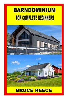 Paperback Barndominium for Complete Beginners Book