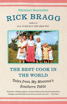 Paperback The Best Cook in the World: Tales from My Momma's Southern Table: A Memoir and Cookbook Book
