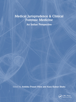 Hardcover Medical Jurisprudence & Clinical Forensic Medicine: An Indian Perspective Book