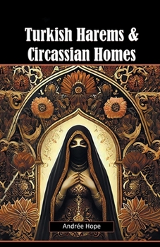 Paperback Turkish Harems & Circassian Homes Book