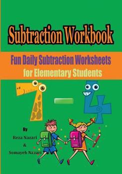 Paperback Subtraction Workbook: Fun Daily Subtraction Worksheets for Elementary Students Book