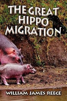 Paperback The Great Hippo Migration Book