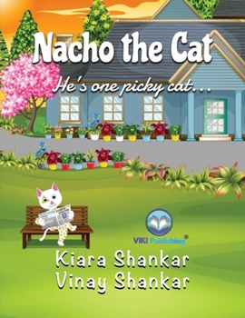 Paperback Nacho the Cat: He's one picky cat . . . Book