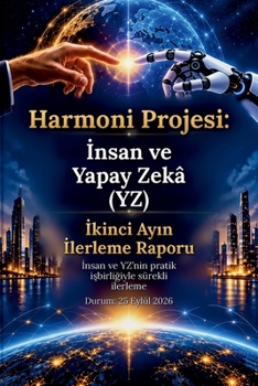Paperback Harmoni Projesi: İnsan ve Yapay Zekâ (YZ) [Turkish] [Large Print] Book