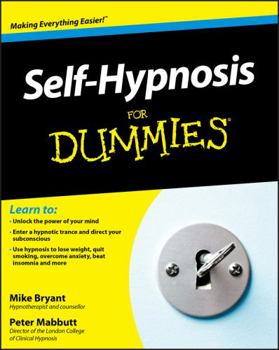 Self-Hypnosis For Dummies - Book  of the Dummies
