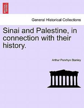 Paperback Sinai and Palestine, in connection with their history. Book