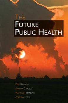 Paperback The Future Public Health Book