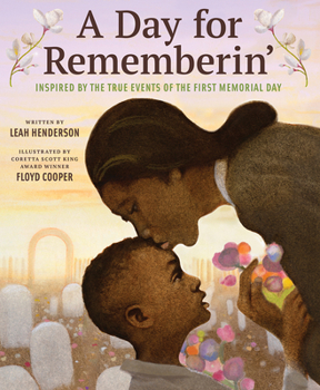 Hardcover A Day for Rememberin': Inspired by the True Events of the First Memorial Day Book
