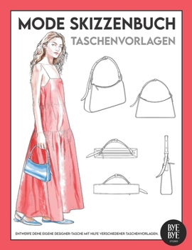 Paperback Mode Skizzenbuch: Taschenvorlagen [German] Book