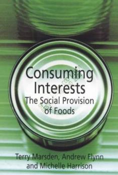 Paperback Consuming Interests: The Social Provision of Foods Book