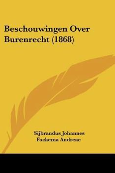 Paperback Beschouwingen Over Burenrecht (1868) [Chinese] Book