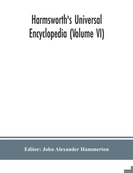 Paperback Harmsworth's Universal encyclopedia (Volume VI) Book