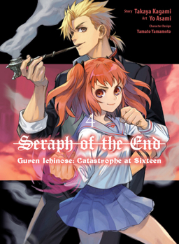 Paperback Seraph of the End: Guren Ichinose: Catastrophe at Sixteen (Manga) 4 Book