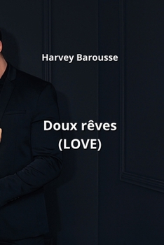Paperback Doux rêves (LOVE) [French] Book
