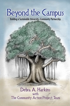 Paperback Beyond the Campus: Building a Sustainable University - Community Partnership Book