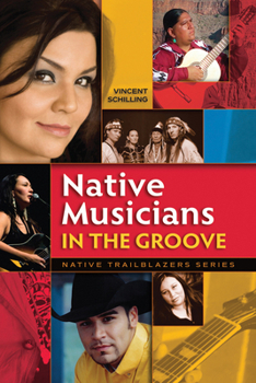 Native Musicians in the Groove! - Book  of the Native Trailblazers