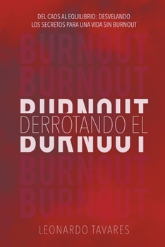 Derrotando el Burnout (Spanish Edition)