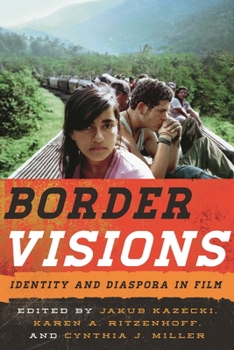 Border Visions: Identity and Diaspora in Film