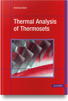 Hardcover Thermal Analysis of Thermosets Book
