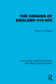 Hardcover The Origins of England 410-600 Book