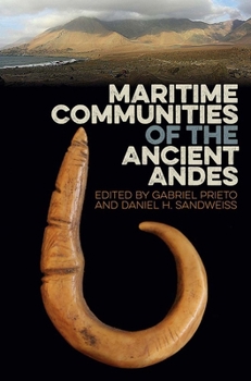 Hardcover Maritime Communities of the Ancient Andes Book