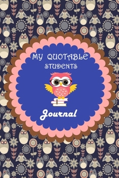 My Quotable Students Journal: Lined Journal, 120 Pages, 6 x 9, Soft Cover, Matte Finish