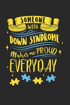 Down Syndrome Parent Notebook - Support Journal Planner: Day T21 Organizer For Men Women Kids Dot Grid