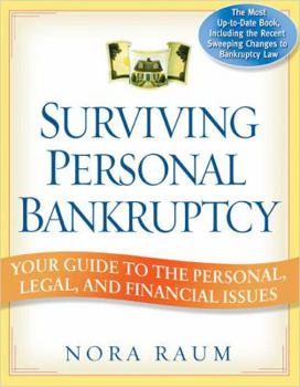 Paperback Surviving Personal Bankruptcy: Your Guide to the Personal, Legal, and Financial Issues Book