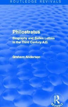 Paperback Philostratus (Routledge Revivals): Biography and Belles Lettres in the Third Century A.D. Book