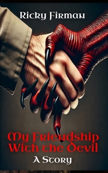 Paperback My Friendship with the Devil: A Story Book