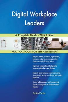 Paperback Digital Workplace Leaders A Complete Guide - 2019 Edition Book