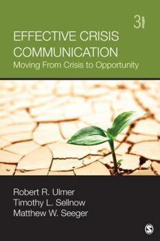 Paperback Effective Crisis Communication: Moving from Crisis to Opportunity Book