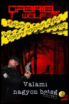 Paperback Valami nagyon s?lyos [Hungarian] Book