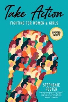 Paperback Take Action: Fighting for Women & Girls Book