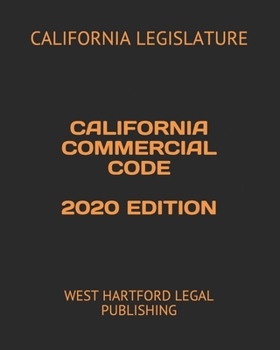 Paperback California Commercial Code 2020 Edition: West Hartford Legal Publishing Book