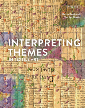 Hardcover Interpreting Themes in Textile Art Book
