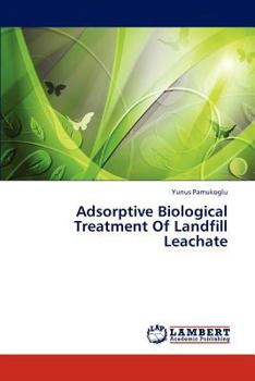 Paperback Adsorptive Biological Treatment Of Landfill Leachate Book