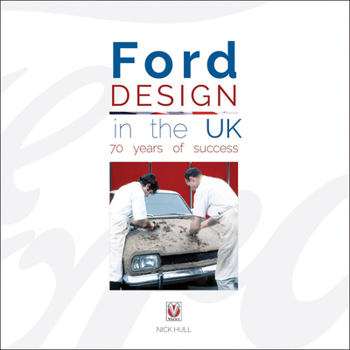 Hardcover Ford Design in the UK - 70 Years of Success Book