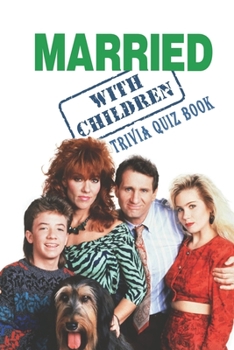 Paperback Married With Children: Trivia Quiz Book