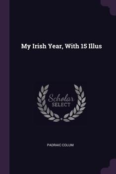 Paperback My Irish Year, With 15 Illus Book