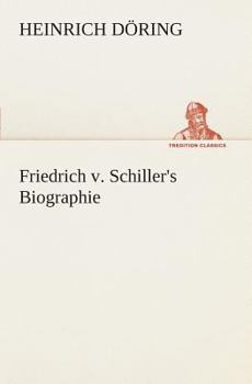 Paperback Friedrich v. Schiller's Biographie [German] Book