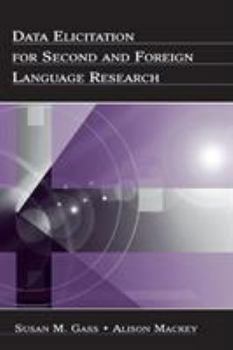 Paperback Data Elicitation for Second and Foreign Language Research Book