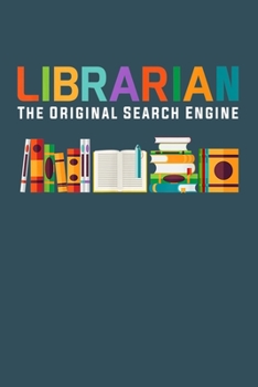 Librarian the original search engine: Librarian Notebook College Blank Lined 6 x 9 inch 110 pages -Notebook for Librarian Journal for Writing- Reading ... Book Lover (Librarian Journal Notebook)
