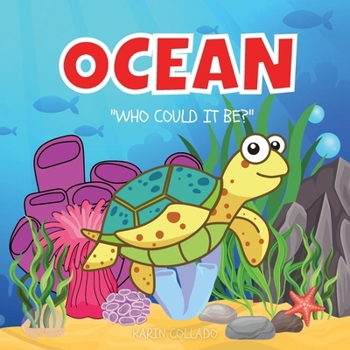 Paperback Ocean: Who Could It Be? (Series) Ocean Animals for Kids, Fish Books, Sea Animals, Marine Life [Large Print] Book