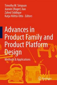 Hardcover Advances in Product Family and Product Platform Design: Methods & Applications Book