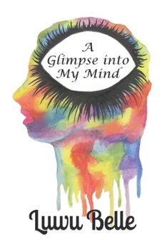 Paperback A Glimpse Into My Mind Book