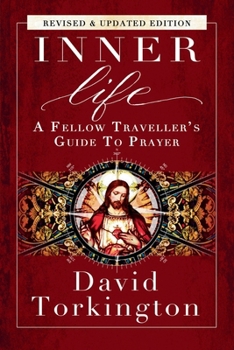 Paperback Inner Life: A Fellow Traveller's Guide to Prayer Book