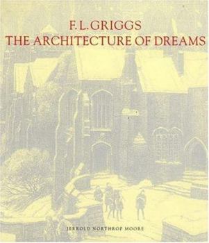 Hardcover F. L. Griggs, 1876-1938: The Architecture of Dreams Book